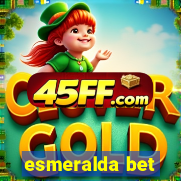 esmeralda bet